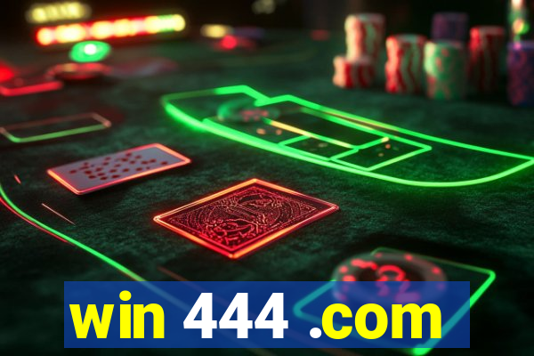 win 444 .com